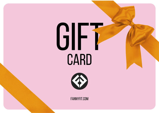 Fanny Fit Gift Card